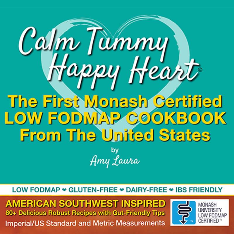 Low Fodmap Calm Tummy Happy Heart Cookbook